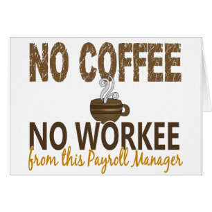 Ningún café ningún encargado de la nómina de pago