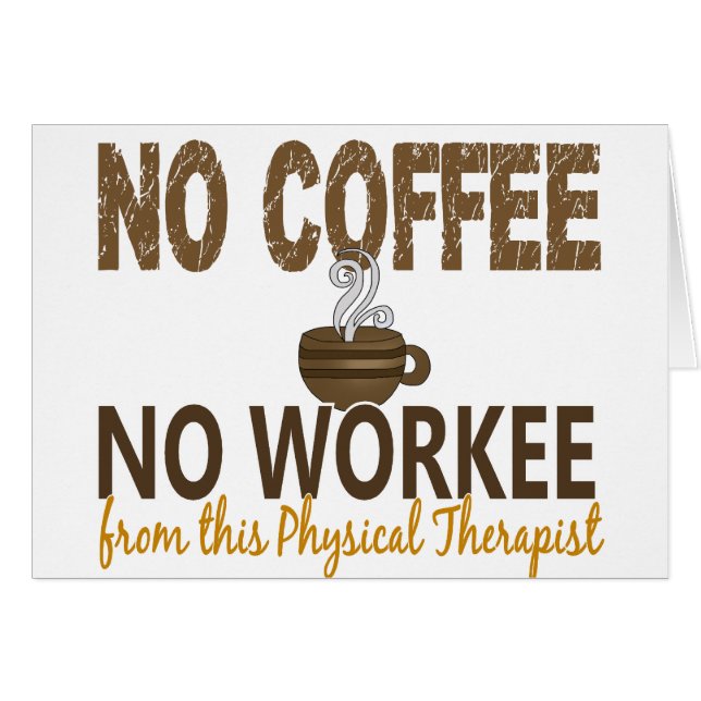 Ningún café ningún terapeuta físico de Workee (Anverso (Horizontal))