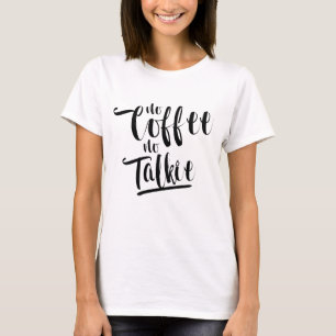 Ningún café ninguna película hablada - camiseta