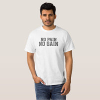 Ningún dolor ninguna camiseta de motivación del