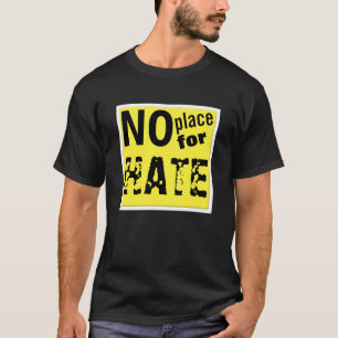"Ningún lugar para camisa del ODIO"
