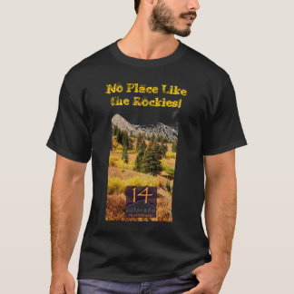 ¡Ningún lugar tiene gusto de los Rockies! camiseta