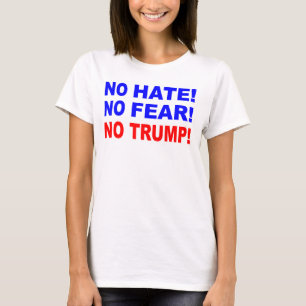 Ningún odio, ningún miedo, ninguna camiseta del
