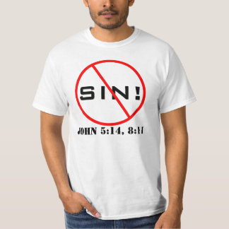 ¡Ningún pecado! Camiseta de la predicación del