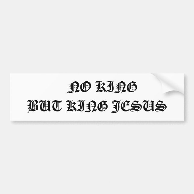 ningún rey pero rey Jesús, pegatina para el (Frente)