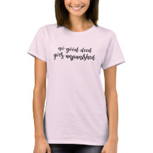 Ninguna buena acción queda impune en la camiseta