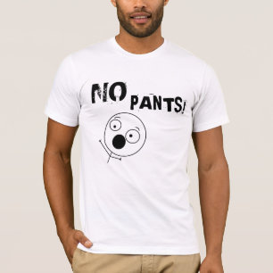 Ninguna camiseta de los pantalones