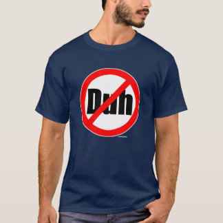 "Ninguna Duh" camiseta