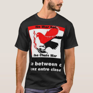 ninguna guerra pero la camiseta de la guerra de