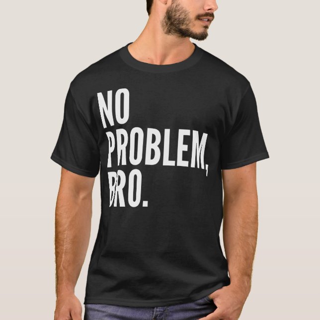 Ninguna oscuridad de la camisa de Bro del problema (Anverso)