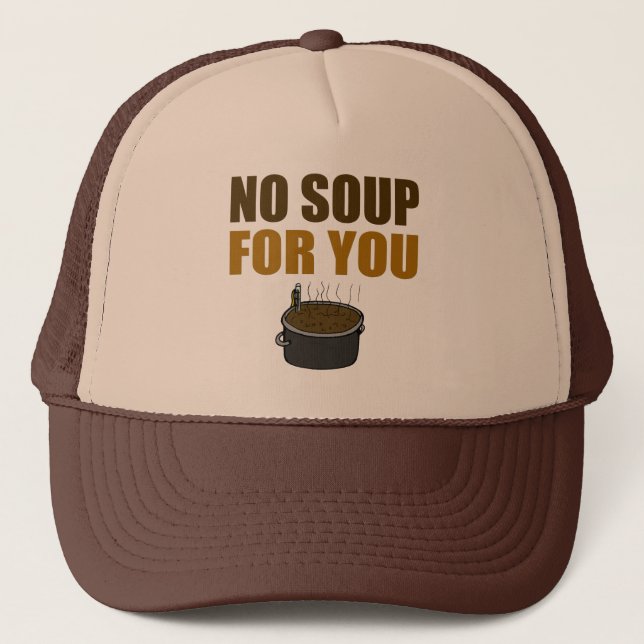 Ninguna sopa para usted gorra de los camioneros (Anverso)