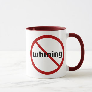 Ninguna taza de gimoteo