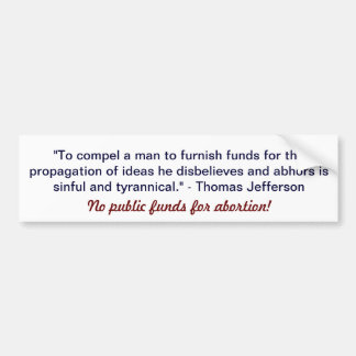 "Ningunos fondos públicos para pegatina para el