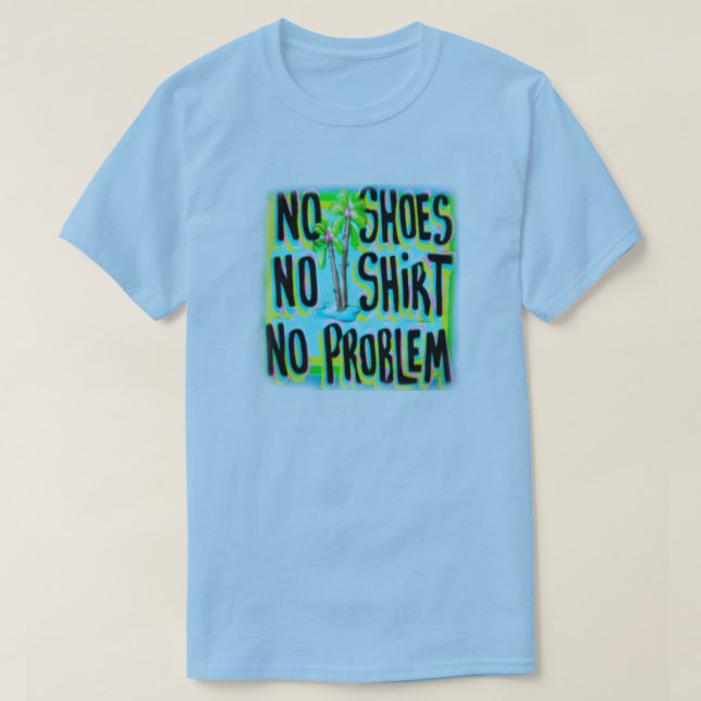 NINGUNOS ZAPATOS NINGUNA CAMISA NINGÚN PROBLEMA (Diseño del anverso)