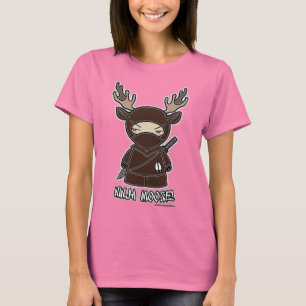 ¡Ninja Moose! Camiseta