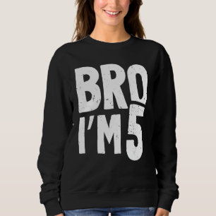 Niños 5 años de edad Camisa Bro Iu2019m de 5 años
