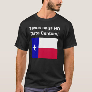 No a los Centros de Datos Camiseta de Texas.