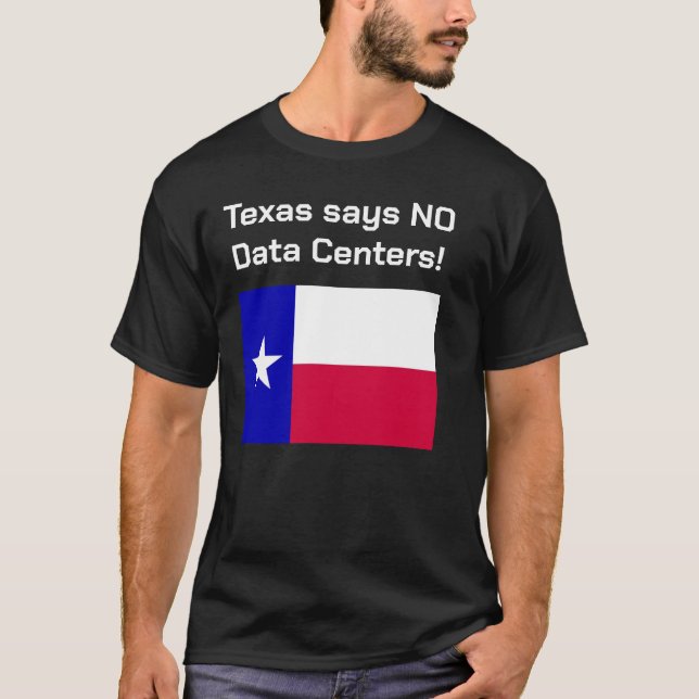 No a los Centros de Datos Camiseta de Texas. (Anverso)
