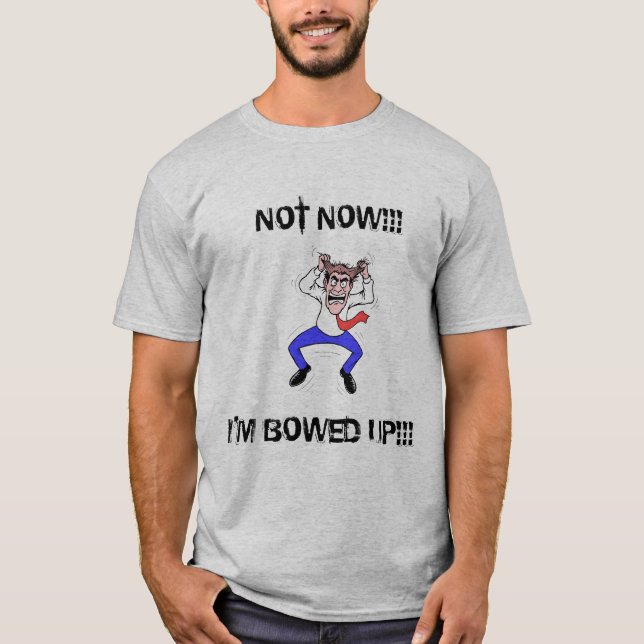 No ahora, estoy arqueado encima de la CAMISA (Anverso)