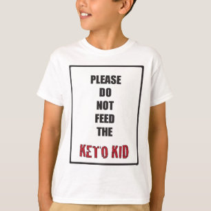 "No alimente por favor camiseta del niño del Keto