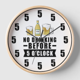 No beber antes de las 5:00 - Reloj divertido