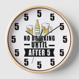 No beber hasta después de 5 - Reloj divertido
