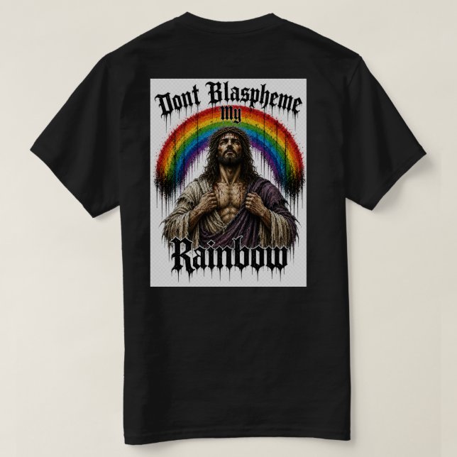 No blasfemes mi camiseta del arcoíris (Reverso del diseño)