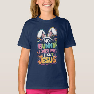 No Bunny Me Ama Como Jesús Pascua Camiseta De Fe