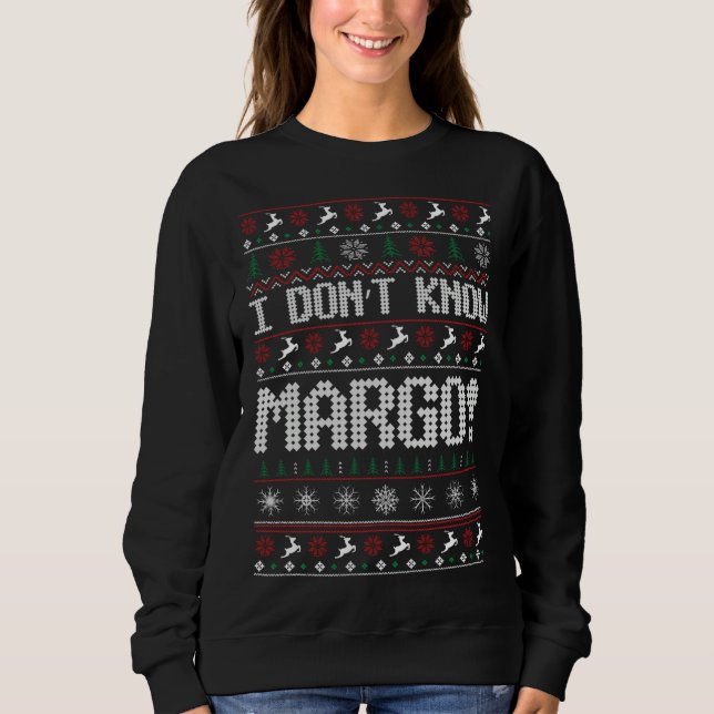No conozco a Margo Ugly Sweater Navidades gracioso (Anverso)