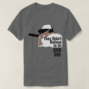 No creyeron en nosotros, Dios hizo la camiseta