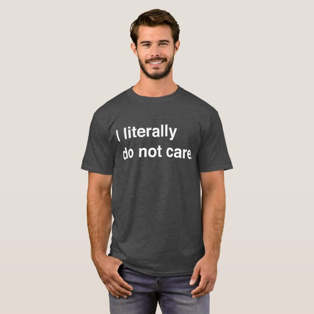 No cuido literalmente la camiseta (Anverso completo)