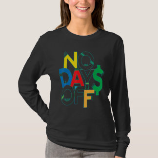 No Days Off Tops & Gear Motivacional No Days Off F