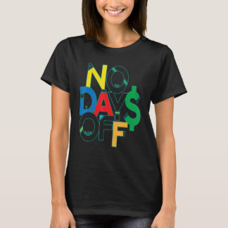 No Days Off Tops & Gear Motivacional No Days Off F