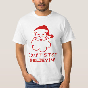 No dejes de creer   Camiseta divertida de Santa Cl
