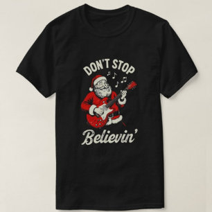 No dejes de creer en camisetas navideñas de Feliz