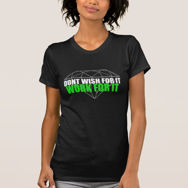 No desee para él - trabaja la camiseta global (Anverso)