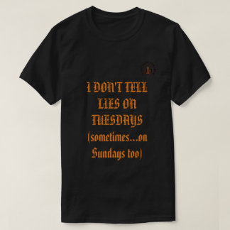 No digo mentiras los martes camiseta Damicrática