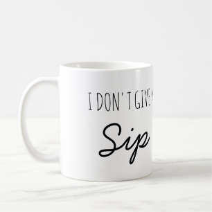 No doy una taza de café divertida de la cita del