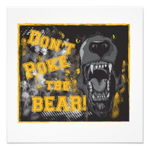 "No empuje el oso!" poster de la foto