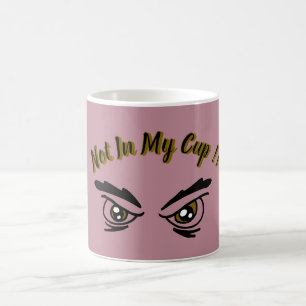 No En Mi Taza Taza De Café Divertida Y Sarcástica