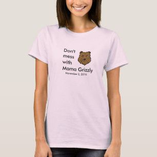 No ensucie con la camiseta de mamá Grizzly