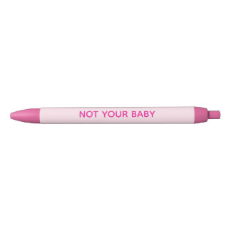 "No eres tu Bebe" Bolígrafos Rosas