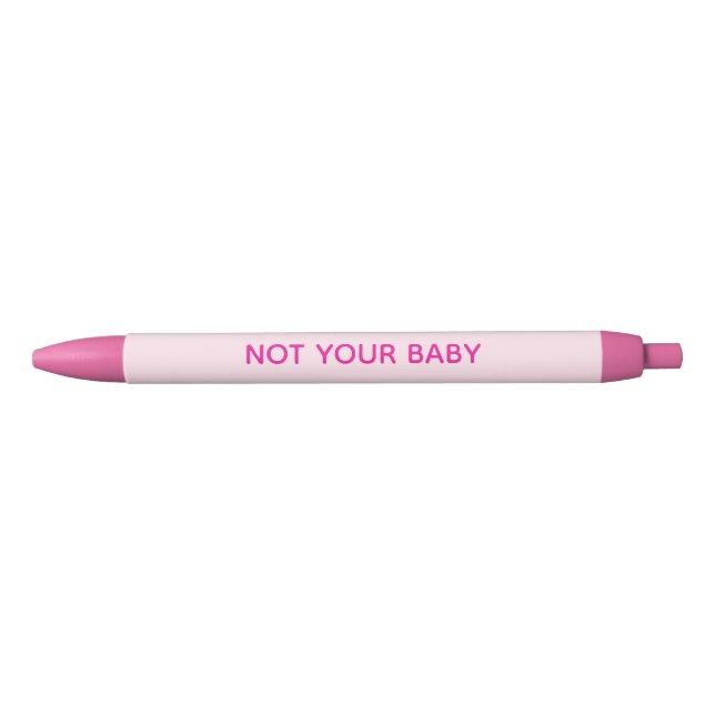 "No eres tu Bebe" Bolígrafos Rosas (Anverso)