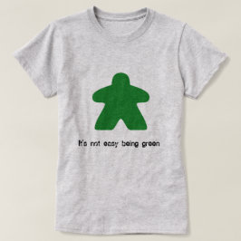 No es el ser fácil camiseta verde de Meeple