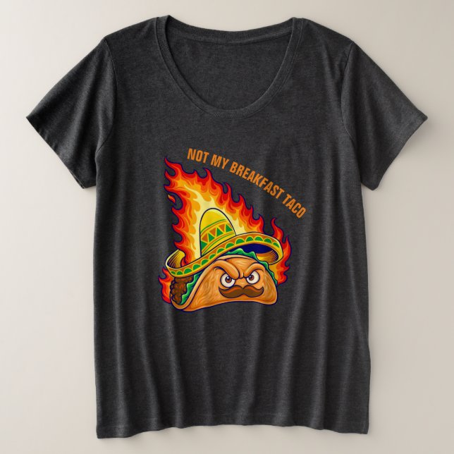 No es mi desayuno Taco Plus T-Shirt (Anverso del diseño)
