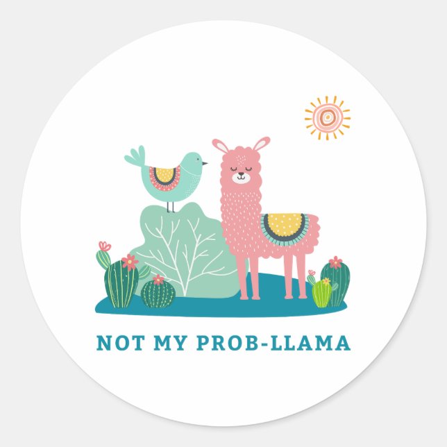 No es mi Pegatina de la ronda Prob-llama Pun (Anverso)