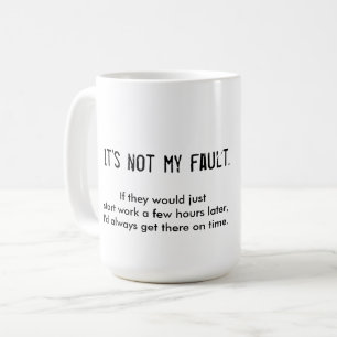 No es mi taza del tarde-a-work de la falta con