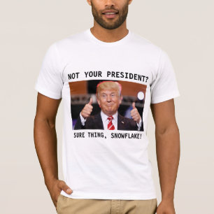 ¿No Es Su Presidente? Camiseta