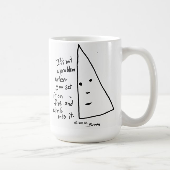 "No es taza de un problema" (Derecha)
