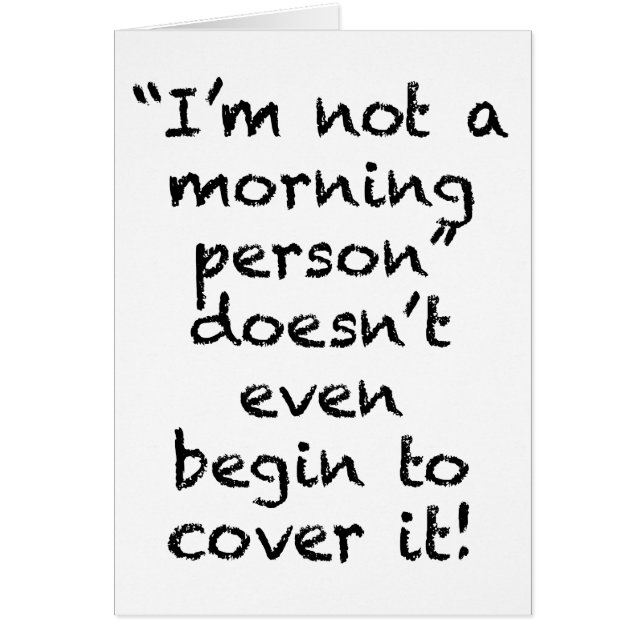 No es una persona matutina (Frente)